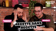 Let's go pour un Recette sans recette tout au talent et en roue libre avec Monsieur Thomas et Jérémy 