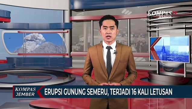 Gunung Semeru Kembali Erupsi, Terjadi 16 Kali Letusan