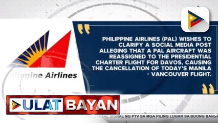 PAL, nilinaw na walang kinalaman ang biyahe ni Pres. Ferdinand R. Marcos Jr. para makansela ang isang flight patungong Canada