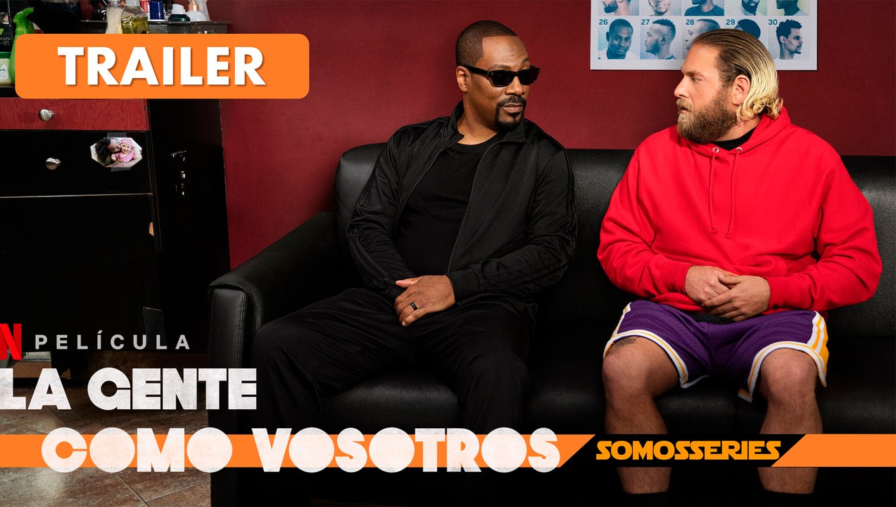 La Gente como Vosotros Netflix Trailer Español Sub Película 2023 Jonah Hill y Eddie Murphy