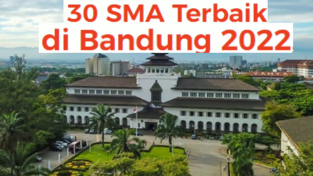 30 SMA Terbaik di Bandung 2022, BPK Penabur  No 1 ternyata sekolah swasta