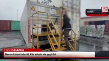 Mersin Limanı'nda 56 kilo kokain ele geçirildi
