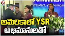 YS Sharmila Aathmeeya Sammelan In America With YSR Fans | V6 News