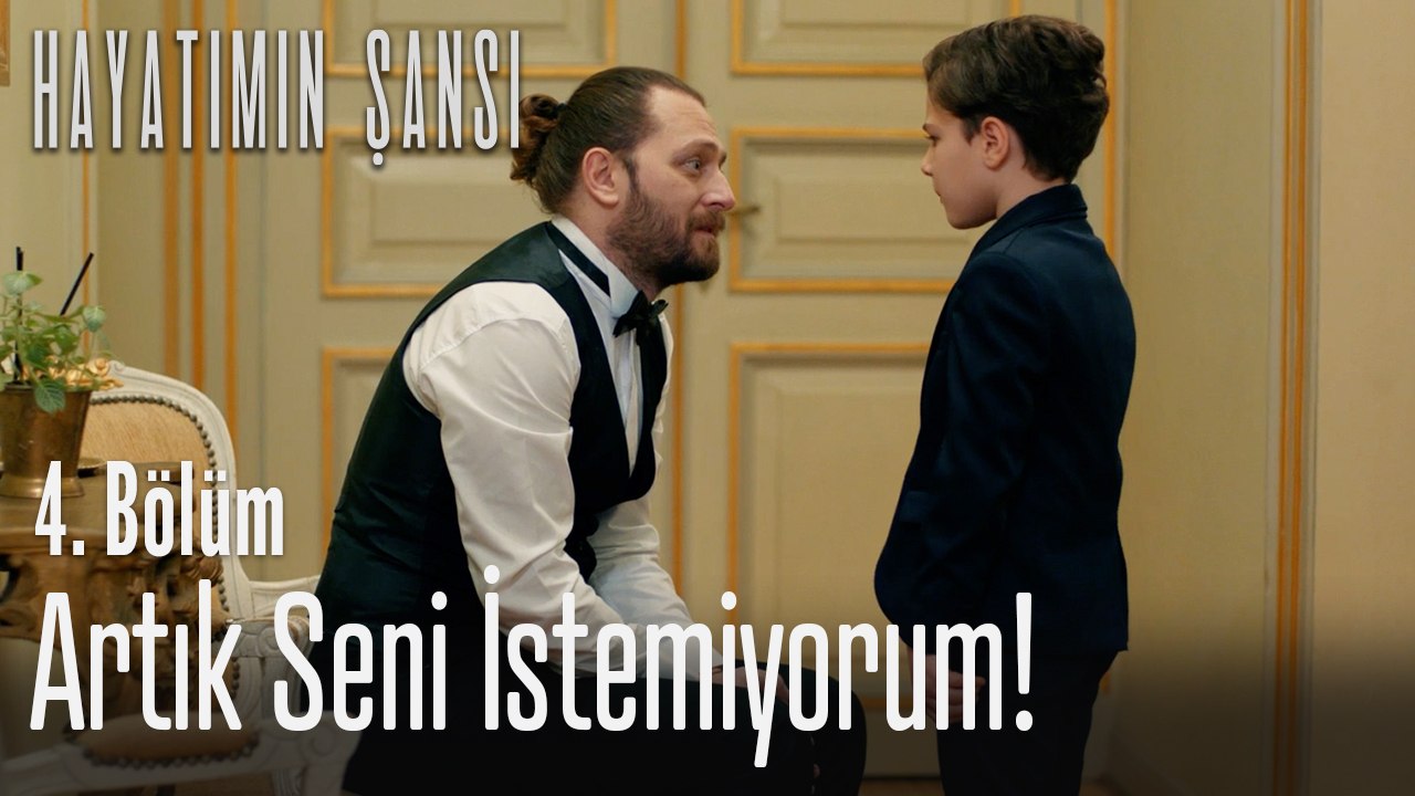 Artık seni istemiyorum! - Hayatımın Şansı 4. Bölüm