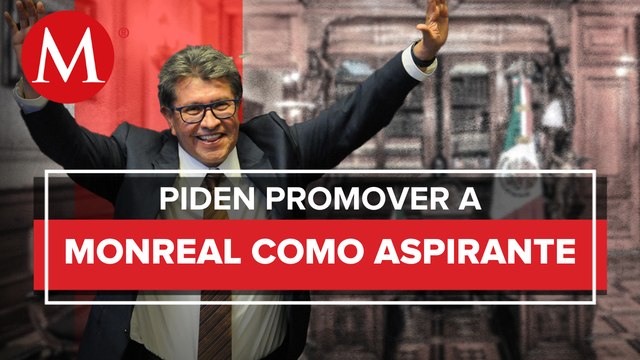 Morena incluye a Monreal como aspirante presidencial; pide a gobernadores promoverlos