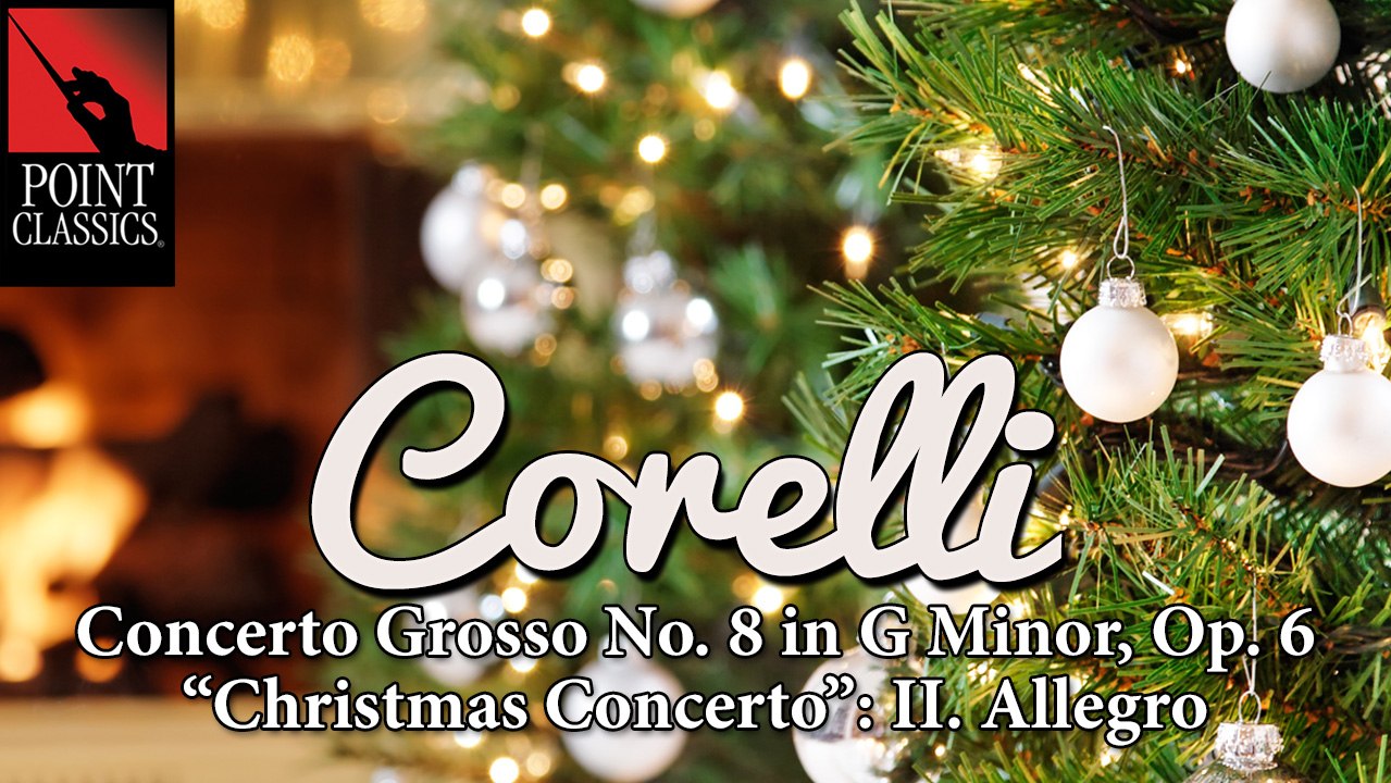 Corelli: Concerto Grosso No. 8 in G Minor, Op. 6 - "Christmas Concerto": II. Allegro