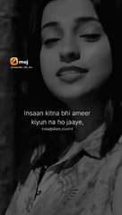 Insan kitna bhi Amir kyun na ho jaye