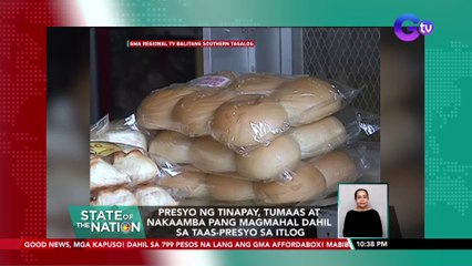 Presyo ng tinapay, tumaas at nakaamba pang magmahal dahil sa taas-presyo sa itlog | SONA