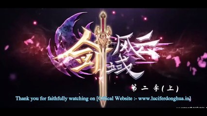 LEGEND OF SWORD DOMAIN S2 EP.1+2 ENGLISH SUBBED