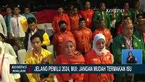 Jelang Pemilu 2024, MUI: Jangan Mudah Termakan Isu!