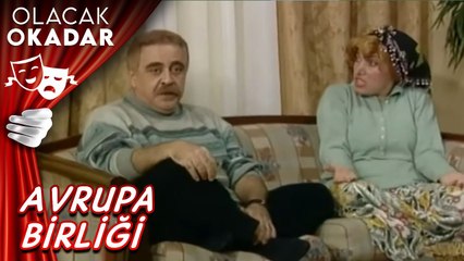 Türkiye Avrupa Birliği'ne Girerse | Olacak O Kadar