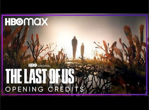 The Last of Us | Opening Credits - HBO Max