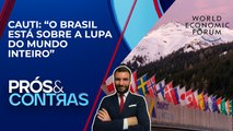 Desafios econômicos e expectativa da participação do Brasil em Davos | PRÓS E CONTRAS