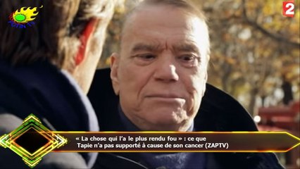 « La chose qui l’a le plus rendu fou » : ce que  Tapie n’a pas supporté à cause de son cancer (ZAPTV
