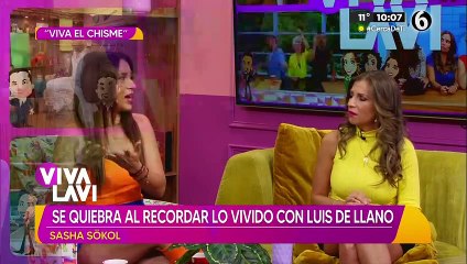 Sasha Sokol se quiebra al recordar lo vivido con Luis de Llano