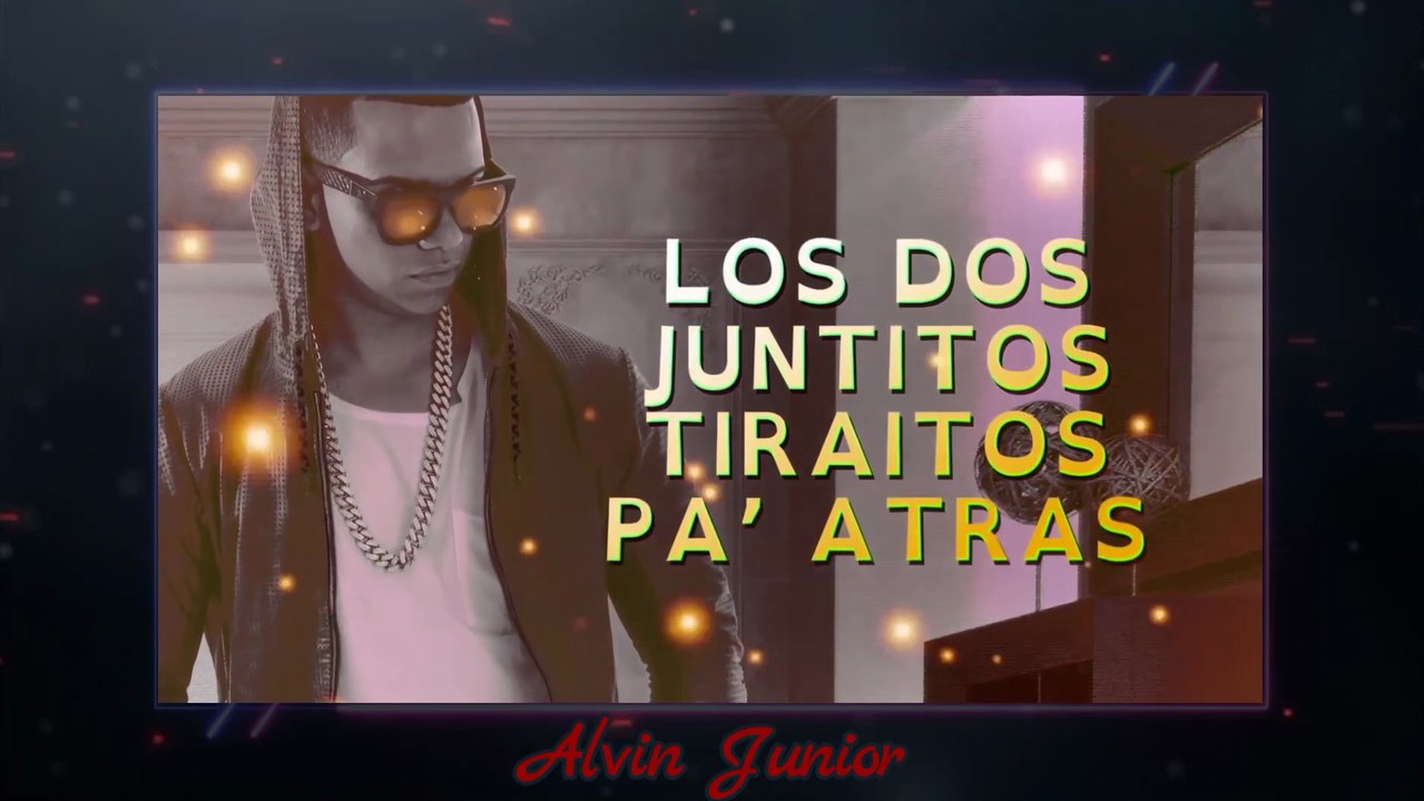 Tirao Pa Trás - [Vídeo Lyric Versión Oficial] - Alvin Junior