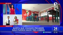 Indecopi: denuncias de padres a colegios privados son por falta de idoneidad en el servicio