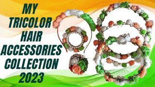 My Tricolor Tiranga Hair Accessories Collection for Republic Day & Independence Day 2023