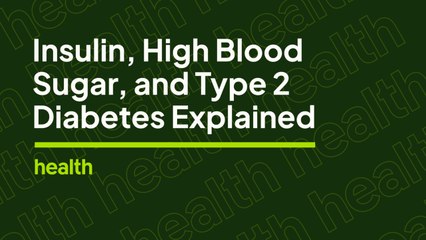 下载视频: Insulin, Diabetes, and High Blood Sugar Symptoms | Deep Dives | Health