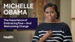 Michelle Obama: The Importance of Embracing Fear—And Welcoming Change