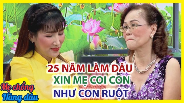 Nàng dâu MỒ CÔI khóc nghẹn xin mẹ chồng xem mình như con ruột sau 25 năm làm dâu _ Mẹ chồng nàng dâu (1)