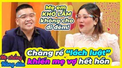 Mẹ vợ SIÊU KHÓ không cho dẫn con gái đi đêm, chàng rể vẫn LÁCH LUẬT thành công _ Chuyện MCND