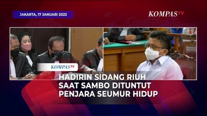 Hadirin Sidang Riuh Saat Jaksa Tuntut Sambo Hukuman Penjara Seumur Hidup