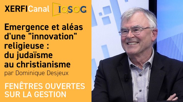 Emergence et aléas d'une innovation religieuse : du judaïsme au christianisme [Dominique Desjeux]