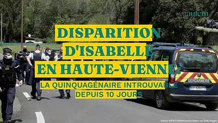 Disparition d'Isabelle en Haute-Vienne : la quinquagénaire introuvable depuis 10 jours