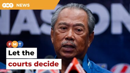 ​​​​We’ll take​​ it to court, Muhyiddin says on ex-Bersatu 4