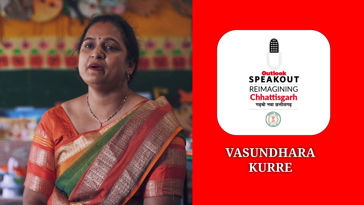 Outlook Speakout : Reimagining Chhattisgarh: Vasundhara Kurre - Educator