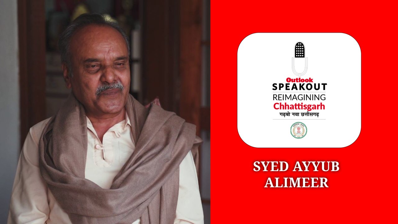 Outlook Speakout : Reimagining Chhattisgarh: Syed Ayyub Alimeer – Poet & Litterateur
