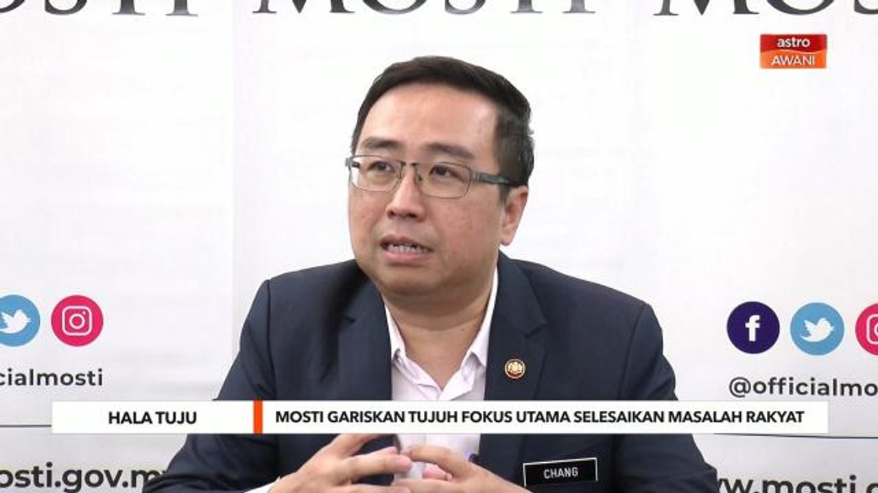 Hala Tuju | MOSTI gariskan tujuh fokus utama selesaikan masalah rakyat