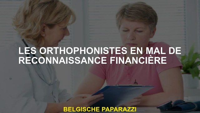 Orthophonistes à la recherche de reconnaissance financière