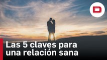 Las cinco reglas de oro para que una relación de pareja no termine en ruptura