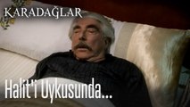 Halit'i uykusunda... - Karadağlar