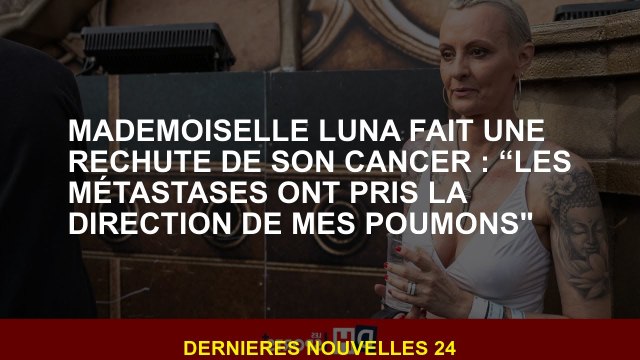 Mademoiselle Luna fait une rechute de son cancer: Les métastases ont repris la gestion de mes poumo