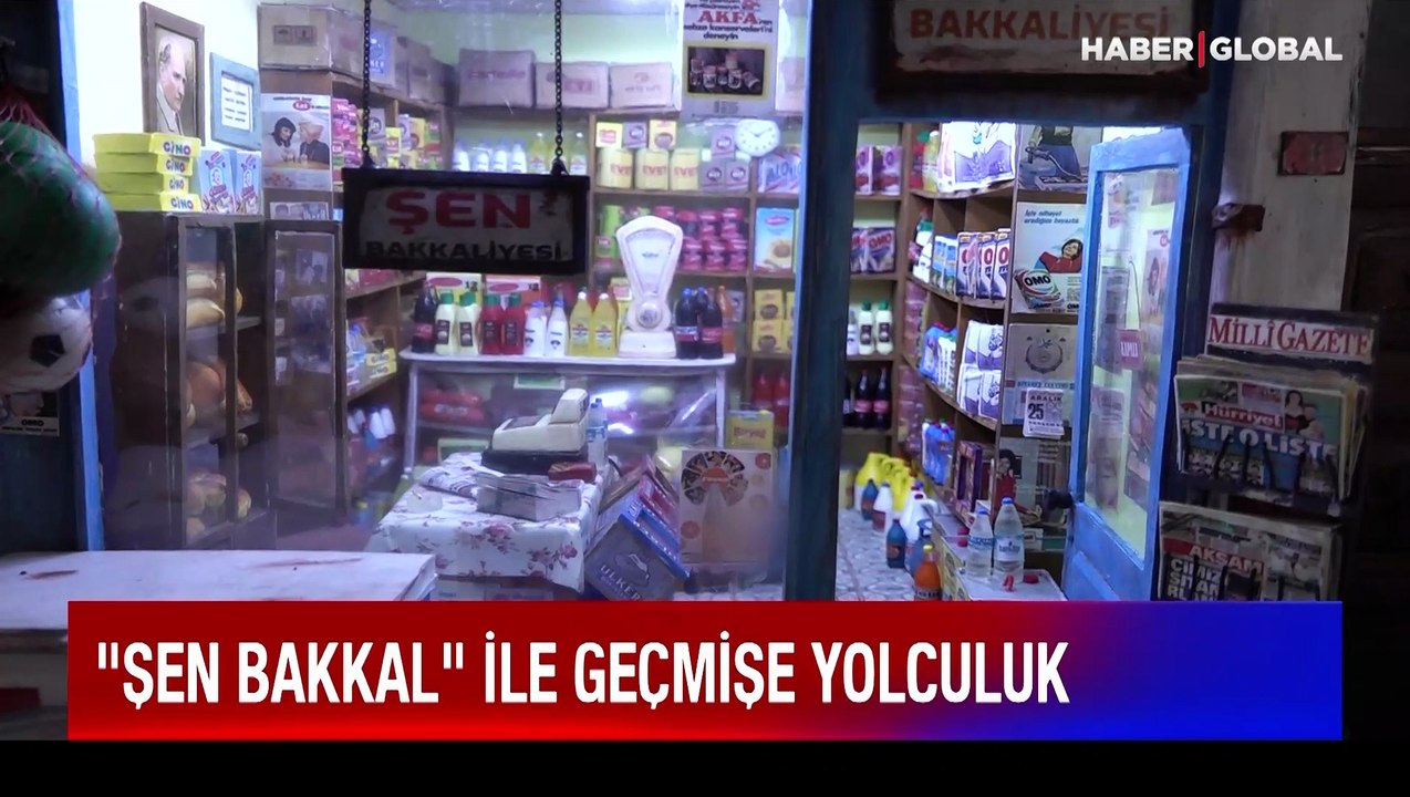 "Şen Bakkal" ile geçmişe yolculuk