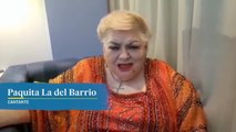 Un mensaje de Paquita La del Barrio para Shakira