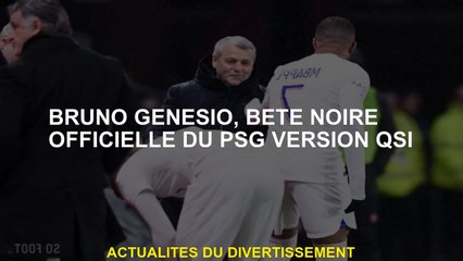 Bruno Genesio, Bane Black officiel de la version PSG QSI