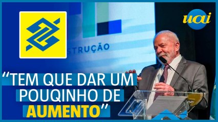 Lula brinca com presidente do BB sobre 'pouquinho de aumento'