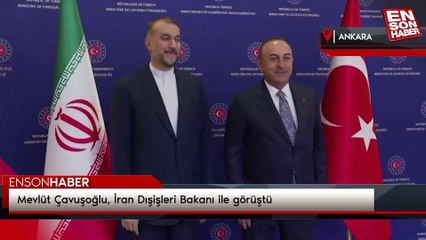 Mevlüt Çavuşoğlu, İran Dışişleri Bakanı ile görüştü