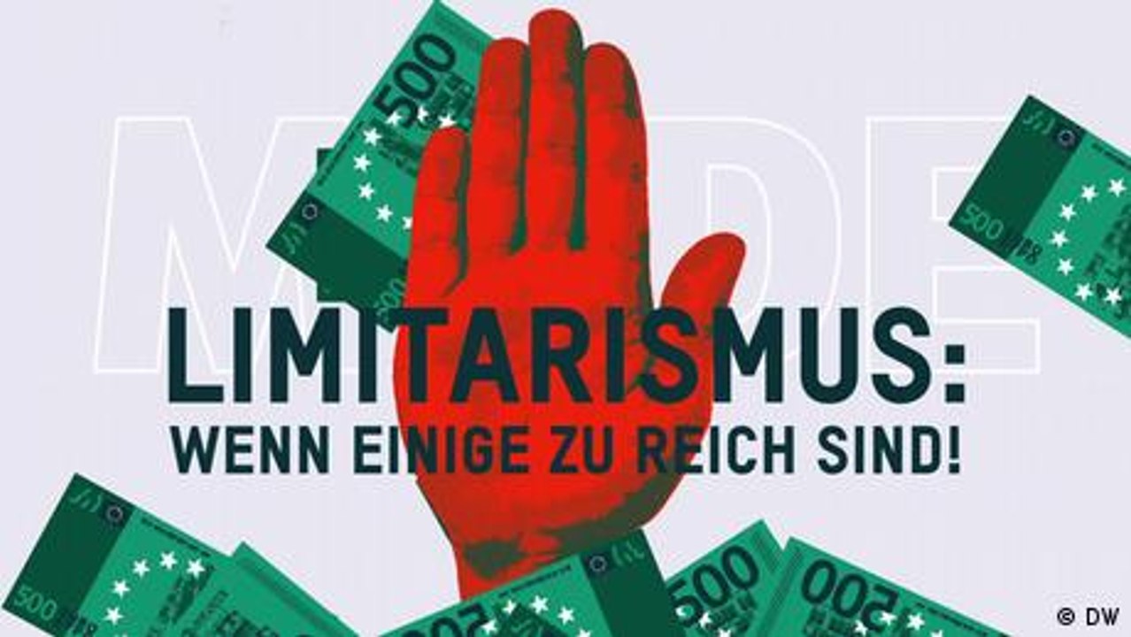 Limitarismus - wenn einige zu reich sind!