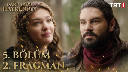 Barbaros Hayreddin: Sultanın Fermanı 5. Bölüm 2. Fragman