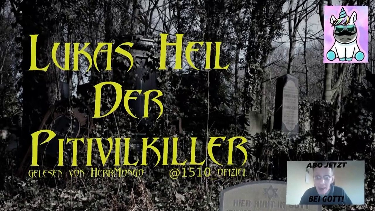 Lukas Heil   Der Pitivil Killer #4 und Ende   gelesen von HerrMongo