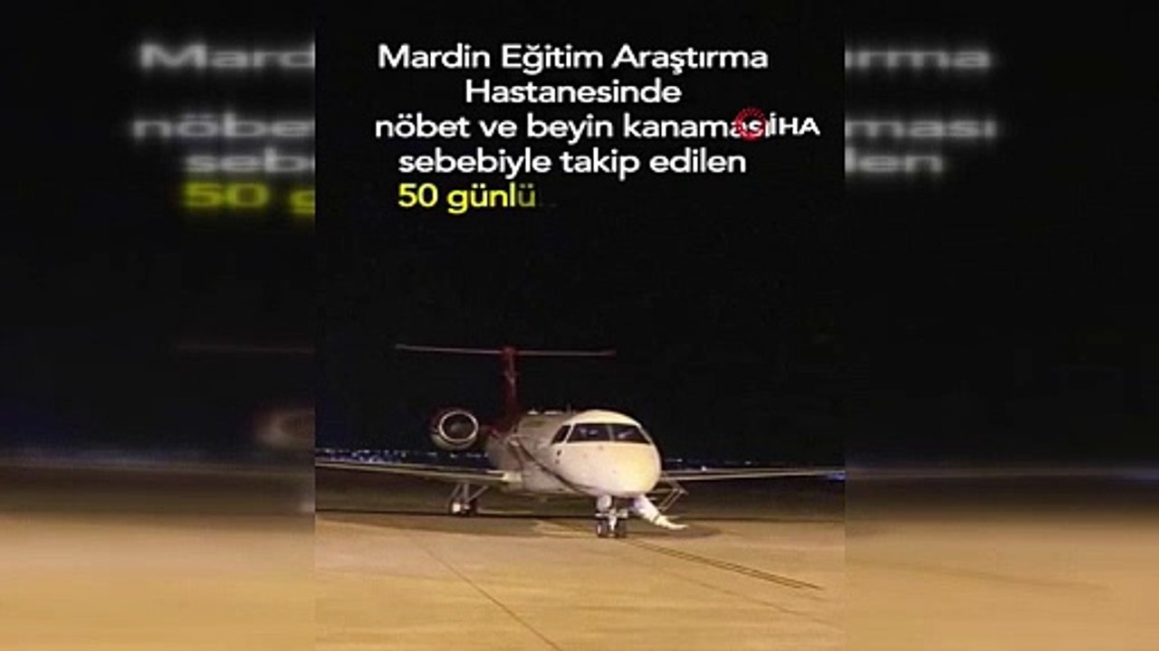 Mardinli Jiyan bebek ambulans uçakla Ankara'ya getirildi!