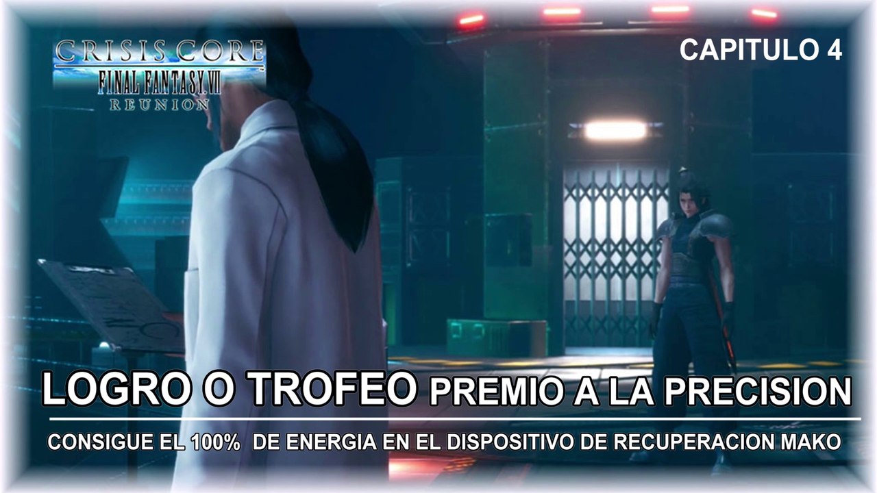 Crisis Core: Final Fantasy VII Reunion - Logro o  Trofeo Premio a la Precision I Capitulo 4