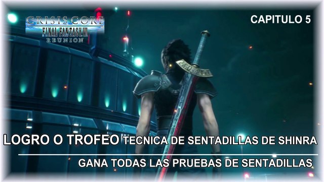 Crisis Core: Final Fantasy VII Reunion - Logro o Trofeo Tecnica de Sentadillas de Shinra I Capitulo 5