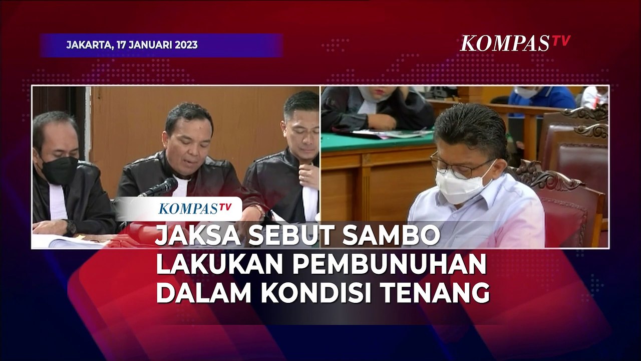 JPU Sebut Ferdy Sambo Lakukan Pembunuhan Terhadap Brigadir Yosua dalam Keadaan Tenang