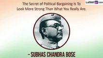 Subhas Chandra Bose Birth Anniversary 2023 Quotes, Messages and Sayings by the Great Leader